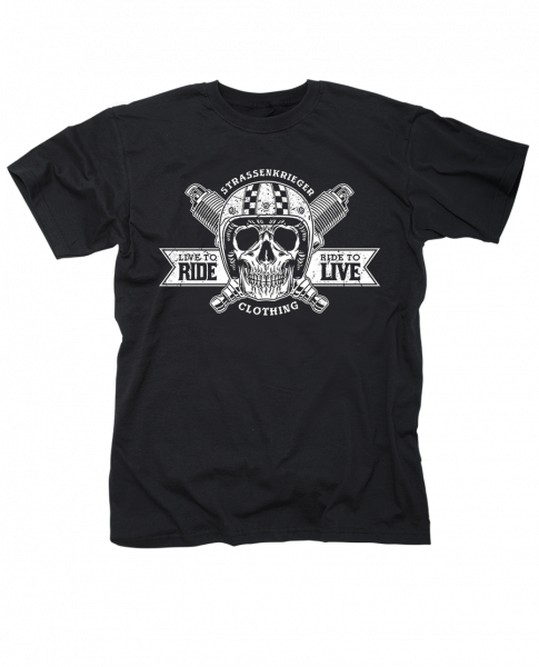 T-Shirt - Straßenkrieger "LIVE TO RIDE"